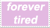 Forever tired